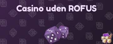 Casino Uden ROFUS De 10 Bedste Muligheder